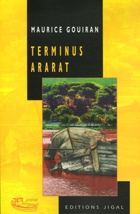 Maurice Gouiran - Terminus Ararat.