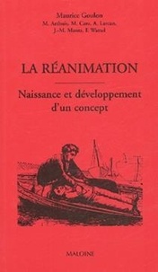 Maurice Goulon - La réanimation - Naissance et développement d'un concept.