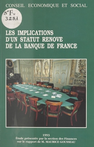 Les Implications d'un statut rénové de la Banque de France