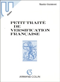 Maurice Grammont - Petit traité de versification française.