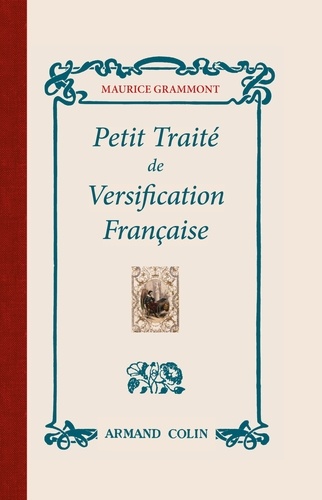 Maurice Grammont - Petit traité de versification française.