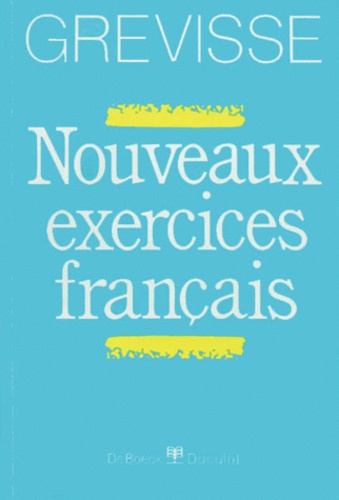 Maurice Grevisse - Nouveaux Exercices Francais.