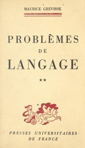 Maurice Grevisse - Problèmes de langage (2).