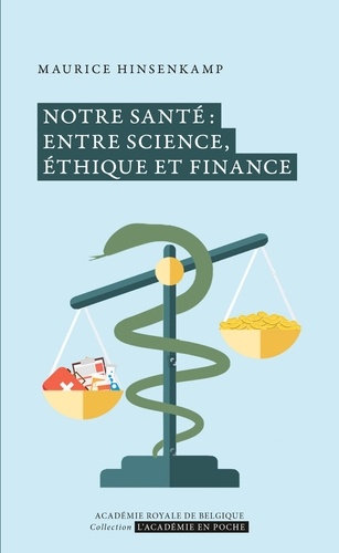 Notre santé : entre science, éthique et finance