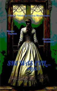 She Was Evil... Plus-1