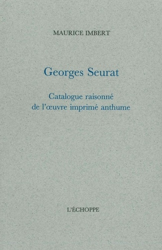 Maurice Imbert - Georges Seurat.