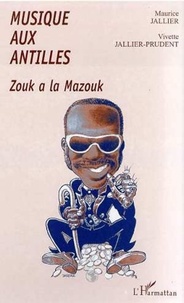 Maurice Jallier - Musique aux Antilles - Mizik bô kay.