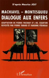 Dialogue aux enfers entre Machiavel et Montesquieu