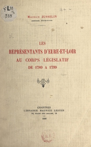 Les représentants d'Eure-et-Loir au corps législatif de 1789 à 1799