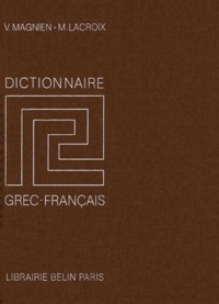 Maurice Lacroix et Victor Magnien - Dictionnaire grec-français.