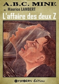 Maurice Lambert - L'affaire des deux Z.
