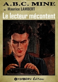 Maurice Lambert - Le lecteur mécontent.