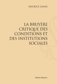 Maurice Lange - La Bruyère critique des conditions et des institutions sociales.