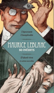 Maurice Leblanc - 50 inédits.