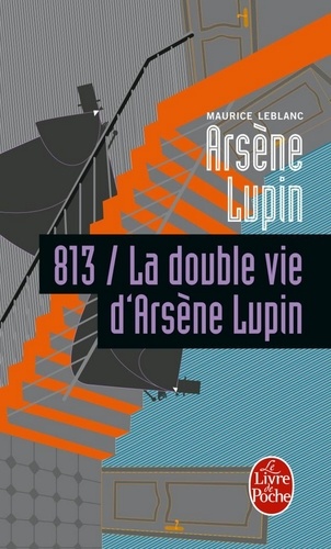 813 la double vie d'Arsène Lupin. Arsène Lupin