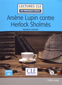 Maurice Leblanc - Arsène Lupin contre Herlock Sholmès. 1 CD audio MP3
