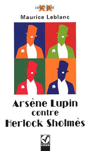 Maurice Leblanc - Arsène Lupin contre Herlock Sholmès - La Dame blonde.