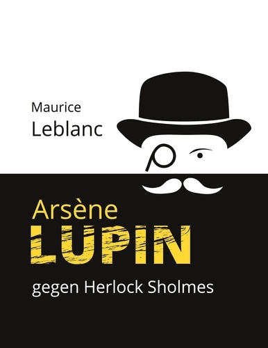 Arsène Lupin gegen Herlock Sholmes. Die blonde Dame