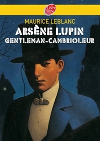 Maurice Leblanc - Arsène Lupin, gentleman cambrioleur - Texte intégral.
