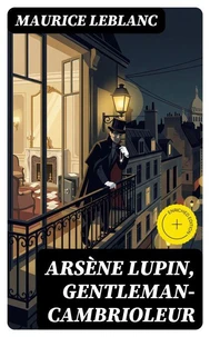 Arsène Lupin, gentleman-cambrioleur