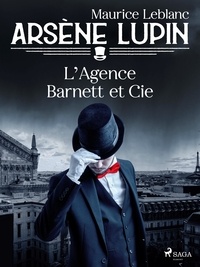 Maurice Leblanc - Arsène Lupin -- L'Agence Barnett et Cie.