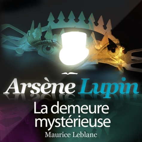 Arsène Lupin : La demeure mystérieuse