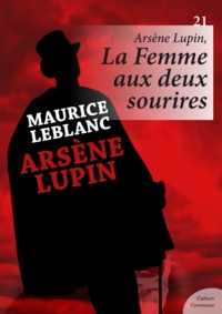 Maurice Leblanc - Arsène Lupin, La Femme aux deux sourires.