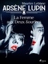 Maurice Leblanc - Arsène Lupin -- La Femme aux Deux Sourires.