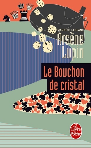 Arsène Lupin le bouchon de cristal. Arsène Lupin