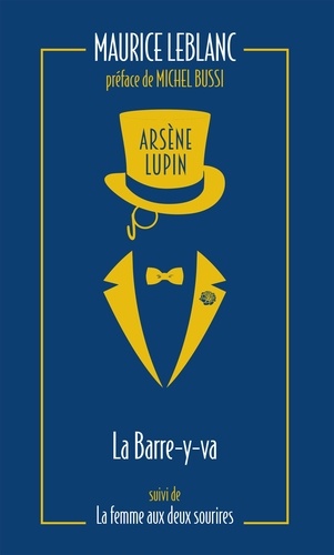 Arsène Lupin Tome 12 La Barre-y-va. La Femme aux deux sourires -  -  Edition collector