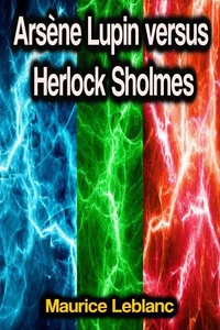 Arsène Lupin versus Herlock Sholmes