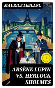 Arsène Lupin vs. Herlock Sholmes
