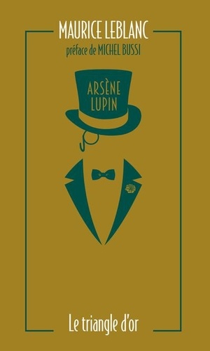 Arsène Lupin. Le triangle d'or  Edition collector