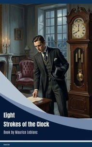 Eight Strokes of the Clock
