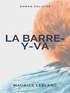 Maurice Leblanc - La Barre-y-va.