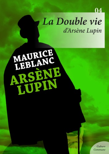 La Double Vie d'Arsène Lupin