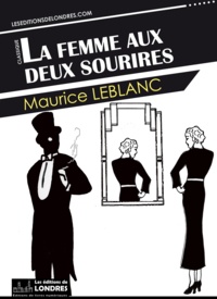 Maurice Leblanc - La femme aux deux sourires.