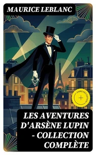 Les Aventures d'Arsène Lupin - Collection Complète