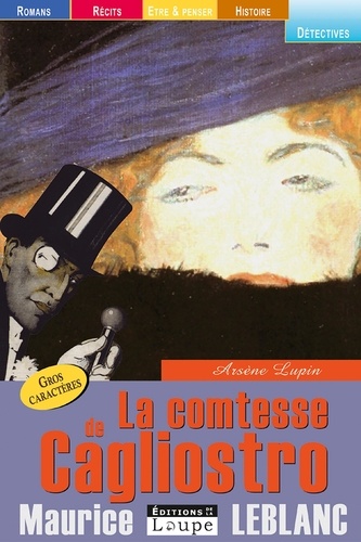 Les aventures d'Arsène Lupin  La Comtessse de Cagliostro - Edition en gros caractères