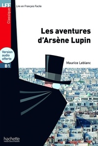 Maurice Leblanc - Les aventures d'Arsène Lupin.