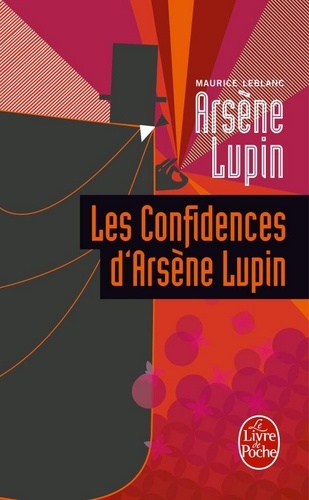 Les Confidences d'Arsène Lupin. Arsène Lupin