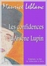 Maurice Leblanc - Les confidences d'Arsène Lupin.