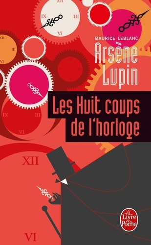 Les Huit Coups de l'horloge. Arsène Lupin