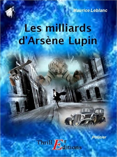 Les milliards d'Arsène Lupin