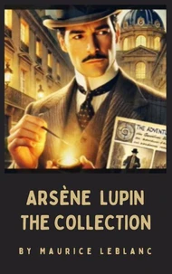The Arsène Lupin Collection