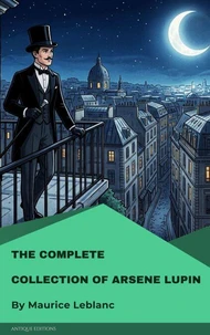 The Complete Collection of Arsène Lupin