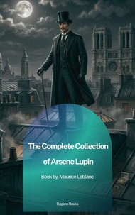 The Complete Collection of Arsène Lupin