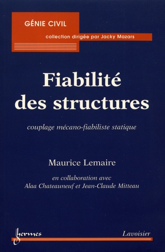 Fiabilité des structures. Couplage mécano-fiabiliste statique