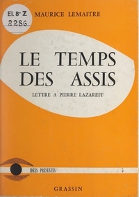 Maurice Lemaître - Le temps des assis - Lettre à Pierre Lazareff.
