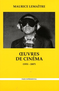 Maurice Lemaître - Oeuvres de cinéma (1951-2007).